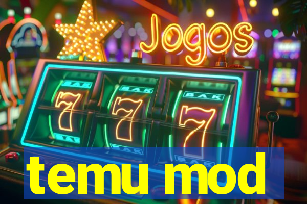 temu mod